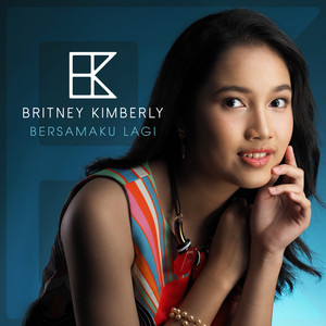 Download Lagu Britney Kimberly - Bersamaku lagi MP3