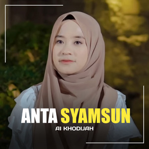Download Lagu Ai Khodijah - Anta Syamsun MP3