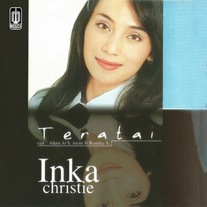 Download Lagu Inka Christie - Aku Tak Ingin MP3