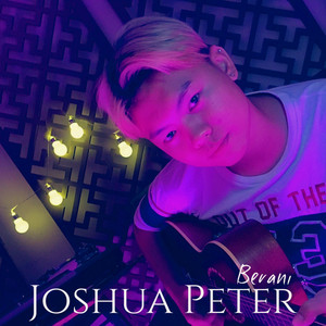 Download Lagu Joshua Peter - Berani MP3