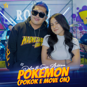 Download Lagu Delva, Sasya Arkhisna, Royal Music - Pokemon (Pokok E Move On) MP3 Download Lagu Delva, Sasya Arkhisna, Royal Music - Pokemon (Pokok E Move On) MP3