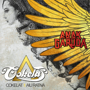 Download Lagu Cokelat, Aiu Ratna - Anak Garuda MP3 Download Lagu Cokelat, Aiu Ratna - Anak Garuda MP3