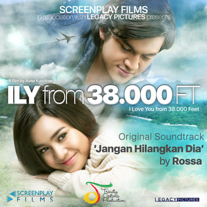 Download Lagu Rossa - Jangan Hilangkan Dia - ILY from 38.000 FT (Original Soundtrack) MP3 Download Lagu Rossa - Jangan Hilangkan Dia - ILY from 38.000 FT (Original Soundtrack) MP3