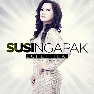 Download Lagu Susi Ngapak - Suket Teki MP3 Download Lagu Susi Ngapak - Suket Teki MP3