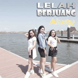 Download Lagu Alusty - Lelah Berjuang MP3 Download Lagu Alusty - Lelah Berjuang MP3