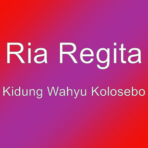 Download Lagu Ria Regita - Kidung Wahyu Kolosebo MP3 Download Lagu Ria Regita - Kidung Wahyu Kolosebo MP3