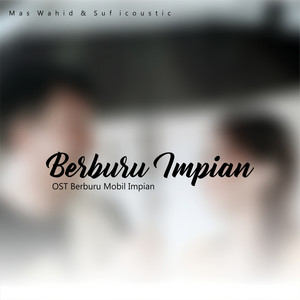 Download Lagu Suficoustic, Mas Wahid - Berburu Impian MP3 Download Lagu Suficoustic, Mas Wahid - Berburu Impian MP3