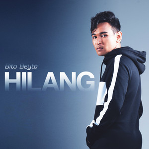 Download Lagu BitoBeyto - Hilang MP3