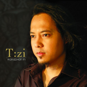 Download Lagu T:zi - Ramadhan Ini - Malay MP3 Download Lagu T:zi - Ramadhan Ini - Malay MP3