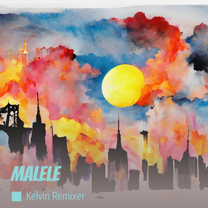 Download Lagu Kelvin Remixer - MALELE MP3 Download Lagu Kelvin Remixer - MALELE MP3