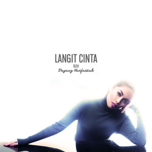 Download Lagu Dayang Nurfaizah - Langit Cinta MP3 Download Lagu Dayang Nurfaizah - Langit Cinta MP3