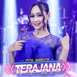 Download Lagu Ageng Music, Fira Azahra - Terajana MP3