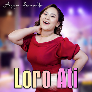 Download Lagu Anggun Pramudita - Loro Ati - Maning Maning MP3 Download Lagu Anggun Pramudita - Loro Ati - Maning Maning MP3