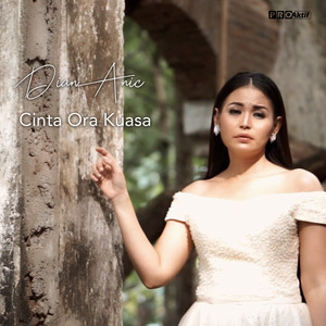 Download Lagu Dian Anic - Cinta Ora Kuasa MP3 Download Lagu Dian Anic - Cinta Ora Kuasa MP3