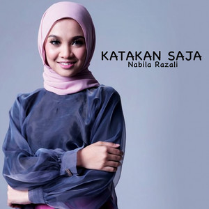Download Lagu Nabila Razali - Katakan Saja MP3