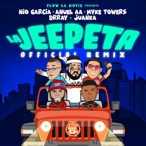 Download Lagu Nio Garcia, Anuel AA, Myke Towers, Brray, Juanka - La Jeepeta - Remix MP3