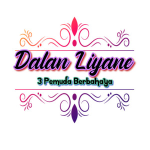 Download Lagu 3 Pemuda Berbahaya - Dalan Liyane MP3 Download Lagu 3 Pemuda Berbahaya - Dalan Liyane MP3