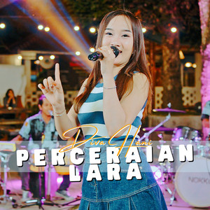 Download Lagu Diva Hani - Perceraian Lara MP3 Download Lagu Diva Hani - Perceraian Lara MP3