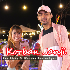 Download Lagu Esa Risty, Wandra Restusiyan - Korban Janji MP3 Download Lagu Esa Risty, Wandra Restusiyan - Korban Janji MP3