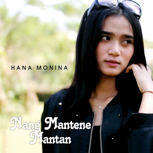 Download Lagu Hanna Monina - Nang Mantene Mantan MP3