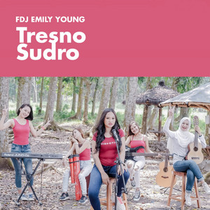 Download Lagu Fdj Emily Young - Tresno Sudro MP3