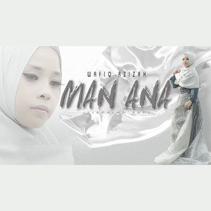 Download Lagu Wafiq Azizah - Man Ana MP3 Download Lagu Wafiq Azizah - Man Ana MP3