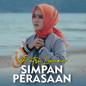 Download Lagu Putri Livana - Simpan Perasaan MP3 Download Lagu Putri Livana - Simpan Perasaan MP3