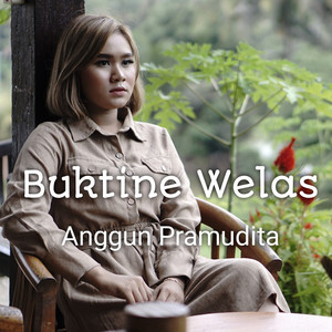 Download Lagu Anggun Pramudita - Buktine Welas MP3