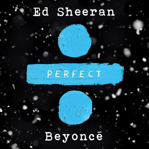 Download Lagu Ed Sheeran, Beyoncé - Perfect Duet (Ed Sheeran & Beyoncé) MP3 Download Lagu Ed Sheeran, Beyoncé - Perfect Duet (Ed Sheeran & Beyoncé) MP3