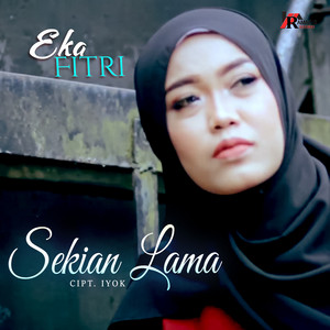 Download Lagu Eka Fitri - Sekian Lama MP3 Download Lagu Eka Fitri - Sekian Lama MP3
