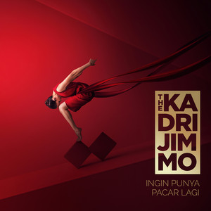 Download Lagu The KadriJimmo - Ingin Punya Pacar Lagi MP3