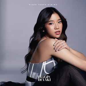 Download Lagu Anggis Devaki - Kisah Tanpa Dirimu MP3 Download Lagu Anggis Devaki - Kisah Tanpa Dirimu MP3