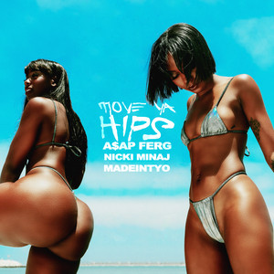 Download Lagu A$AP Ferg, Nicki Minaj, MadeinTYO - Move Ya Hips (feat. Nicki Minaj & MadeinTYO) MP3 Download Lagu A$AP Ferg, Nicki Minaj, MadeinTYO - Move Ya Hips (feat. Nicki Minaj & MadeinTYO) MP3
