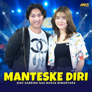 Download Lagu dike sabrina, Bagus Bimantara - Manteske Diri MP3 Download Lagu dike sabrina, Bagus Bimantara - Manteske Diri MP3
