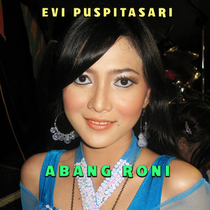 Download Lagu Evi Puspitasari - Abang Roni MP3 Download Lagu Evi Puspitasari - Abang Roni MP3