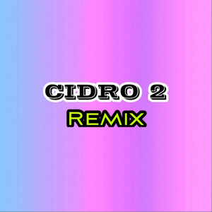 Download Lagu Dj Saputra - CIDRO 2 (Remix) MP3