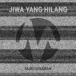 Download Lagu Fajri Gunawan - Jiwa Yang Hilang MP3