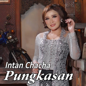 Download Lagu Intan Chacha - Pungkasan MP3 Download Lagu Intan Chacha - Pungkasan MP3