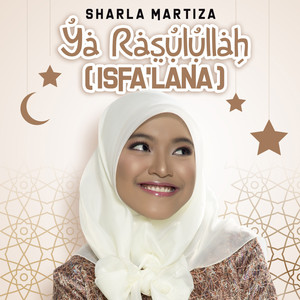 Download Lagu Sharla Martiza - Ya Rasulullah - Isfa'Lana MP3 Download Lagu Sharla Martiza - Ya Rasulullah - Isfa'Lana MP3