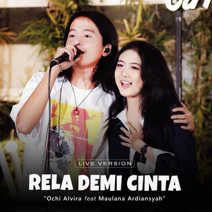 Download Lagu Ochi Alvira, Maulana Ardiansyah - Rela Demi Cinta - Live Version MP3 Download Lagu Ochi Alvira, Maulana Ardiansyah - Rela Demi Cinta - Live Version MP3