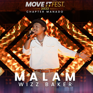 Download Lagu Wizz Baker - Malam (Move It Fest 2022 Chapter Manado) MP3 Download Lagu Wizz Baker - Malam (Move It Fest 2022 Chapter Manado) MP3
