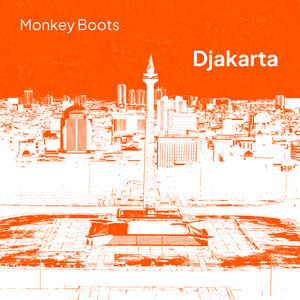 Download Lagu Monkey Boots - Djakarta - Original Version MP3