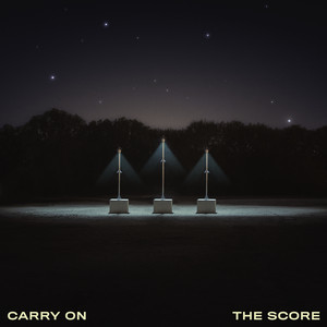 Download Lagu The Score, AWOLNATION - Carry On MP3