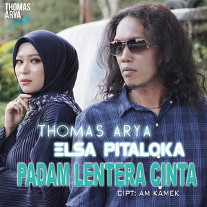 Download Lagu Thomas Arya, Elsa Pitaloka - Padam Lentera Cinta MP3 Download Lagu Thomas Arya, Elsa Pitaloka - Padam Lentera Cinta MP3