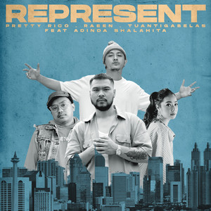 Download Lagu Pretty Rico, Raben, Tuantigabelas, Adinda Shalahita - Represent MP3 Download Lagu Pretty Rico, Raben, Tuantigabelas, Adinda Shalahita - Represent MP3