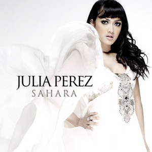 Download Lagu Julia Perez - Sahara MP3 Download Lagu Julia Perez - Sahara MP3