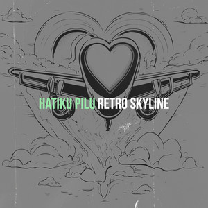 Download Lagu Retro Skyline - Hatiku Pilu MP3 Download Lagu Retro Skyline - Hatiku Pilu MP3