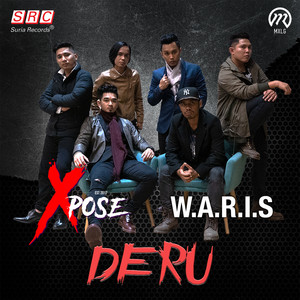 Download Lagu XPOSE, W.A.R.I.S - Deru MP3 Download Lagu XPOSE, W.A.R.I.S - Deru MP3