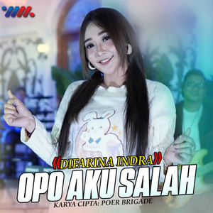 Download Lagu Difarina Indra - Opo Aku Salah MP3 Download Lagu Difarina Indra - Opo Aku Salah MP3