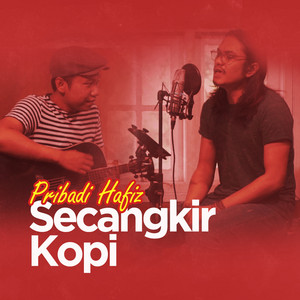 Download Lagu Pribadi Hafiz - Secangkir Kopi MP3 Download Lagu Pribadi Hafiz - Secangkir Kopi MP3